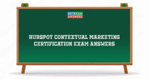 Hubspot Contextual Marketing Certification Exam Answers