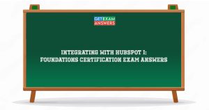 Integrating With HubSpot I: Foundations Certification Exam Answers