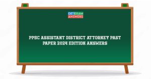 PPSC Assistant District Attorney Past Paper 2024 Edition Answers