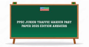 PPSC Junior Traffic Warden Past Paper 2025 Edition Answers