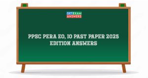 PPSC PERA EO, IO Past Paper 2025 Edition Answers