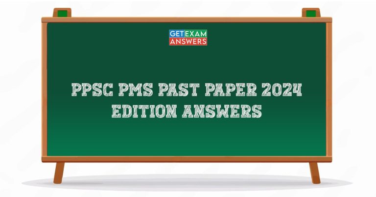 PPSC PMS Past Paper 2024 Edition Answers