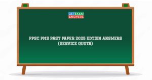 PPSC PMS Past Paper 2025 Edtion Answers (Service Quota)