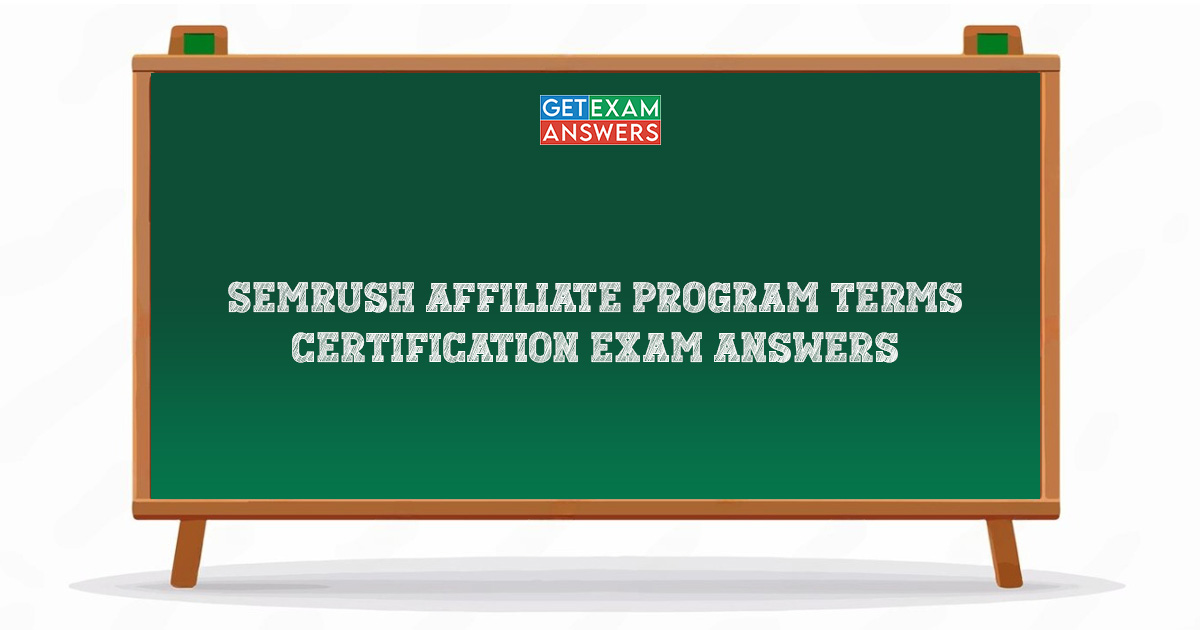 Semrush Affiliate Program Terms Certification Exam Answers