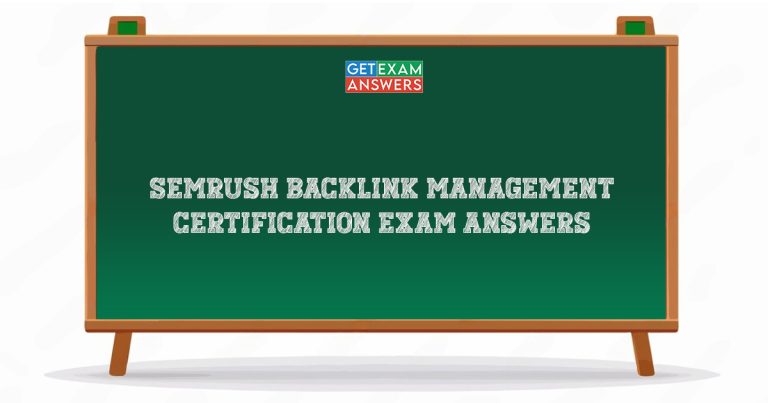 Semrush Backlink Management Certification Exam Answers