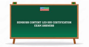 Semrush Content-Led SEO Certification Exam Answers