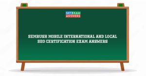 Semrush Mobile International and Local SEO Certification Exam Answers