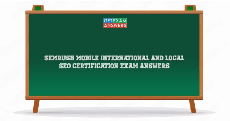 Semrush Mobile International and Local SEO Certification Exam Answers