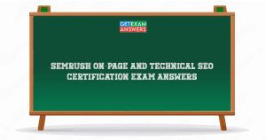 Semrush On-Page and Technical SEO Certification Exam Answers