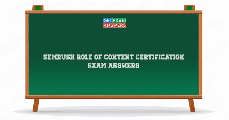 Semrush Role of Content Certification Exam Answers