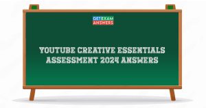 YouTube Creative Essentials Assessment 2024 Answers